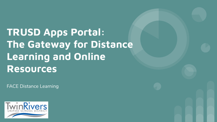trusd apps portal the gateway for distance learning and