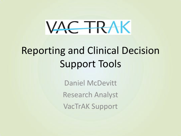 reporting and clinical decision support tools