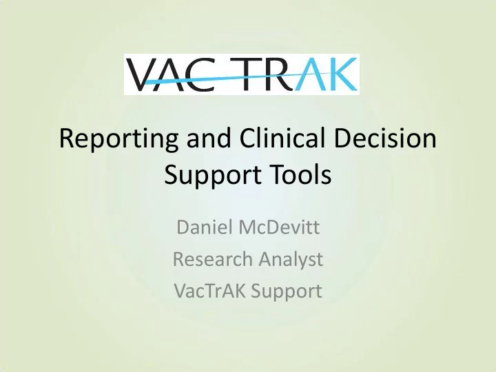 reporting and clinical decision support tools