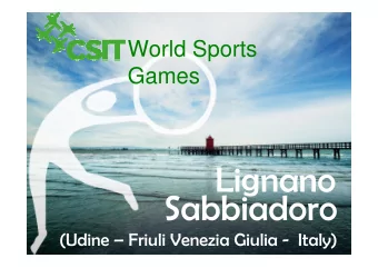 Lignano  Sabbiadoro  (Udine  Friuli Venezia Giulia - Italy)  World Sports Games  The Resort