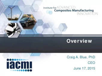 Overview  Craig A. Blue, PhD  CEO  June 17, 2015  January 9, 2015: President Obama  Announces New