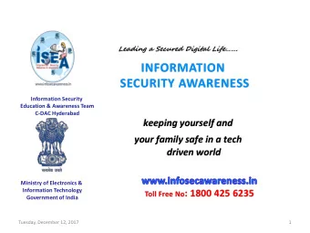 INFORMATION  SECURITY AWARENESS  Information Security  Education &amp; Awareness Team  C-DAC