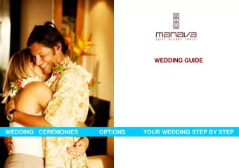 WEDDING GUIDE  WEDDING   CEREMONIES  OPTIONS YOUR WEDDING STEP BY STEP  A Tahitian wedding ceremony