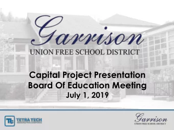 Capital Project Presentation  Board Of Education Meeting  July 1, 2019  Agenda  1.Project Timeline