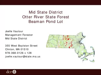 Beaman Pond Lot  Joelle Vautour  Management Forester  Mid State District  355 West Boylston Street