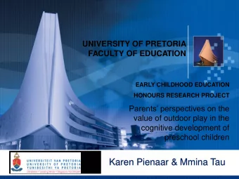 Karen Pienaar &amp; Mmina Tau  Activities, such as movement, play  a vital role in the