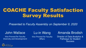COACHE Faculty Satisfaction  Survey Results  Presented to Faculty Assembly on September 9, 2020