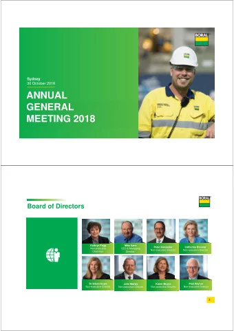 ANNUAL  GENERAL  MEETING 2018  Board of Directors  Kathryn Fagg  Mike Kane  Catherine