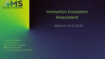 Assessment  Webinar 16.12.2016  Contact information:  Dr. Thomas Reiss  (Fraunhofer ISI, Karlsruhe)