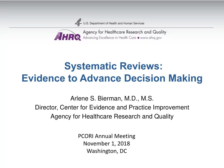 arlene s bierman m d m s director center for evidence and