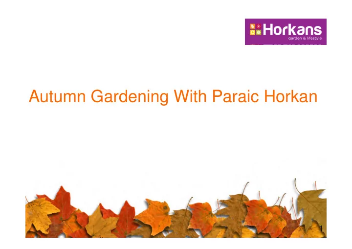 autumn gardening with paraic horkan