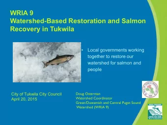 Watershed-Based Restoration and Salmon Recovery in Tukwila    Local governments working