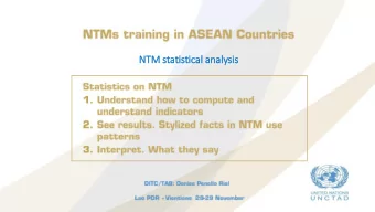 NTM  TM statis  istic  ical  l analy  lysis  is  TRAINS  The global database on Non-Tariff Measures