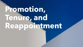 Promotion,  Tenure, and  Reappointment  UConns Core Values  Recruit, develop, and retain