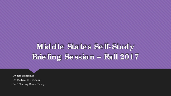 middle state s se lf study br ie fing se ssion f all 2017