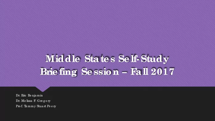 middle state s se lf study br ie fing se ssion f all 2017