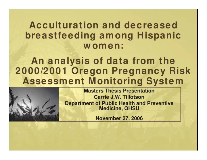 acculturation and decreased breastfeeding among hispanic
