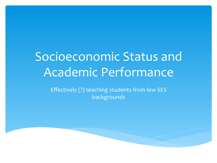 socioeconomic status and academic performance