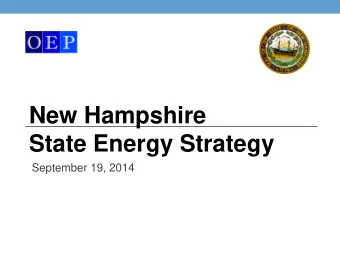 New Hampshire State Energy Strategy  September 19, 2014  NH Energy Strategy  2  SB191 of 2013