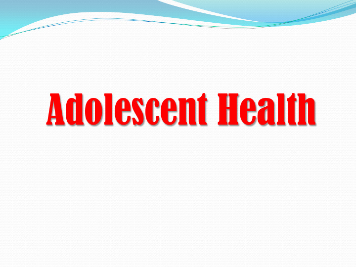 adolescent health introduction