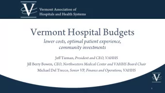 Vermont Hospital Budgets  lower costs, optimal patient experience,  community investments Jeff