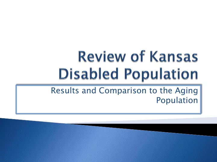 results and comparison to the aging population have a