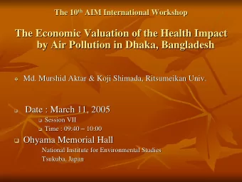 The Economic Valuation of the Health Impact  The Economic Valuation of the Health Impact  by Air