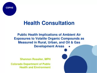 Health Consultation  Public Health Implications of Ambient Air  Exposures to Volatile Organic