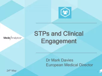 ST  STPs  Ps an  and  d Cl  Clinical  inical  Eng  ngagement  agement  Dr Mark Davies  European