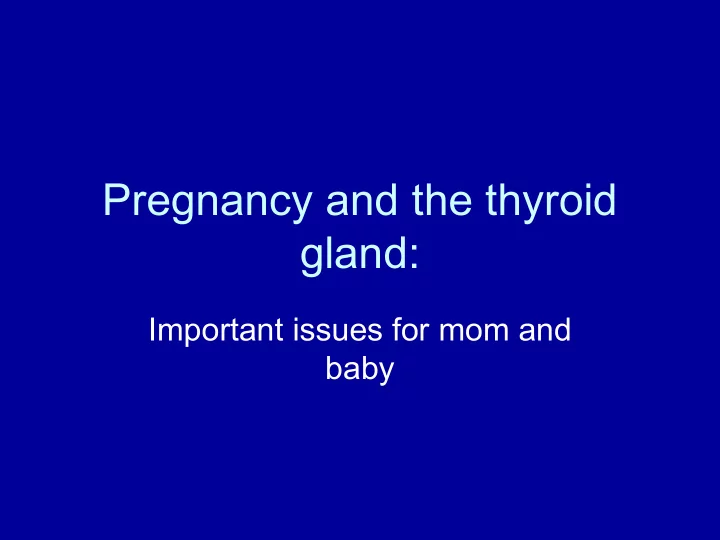 pregnancy and the thyroid gland