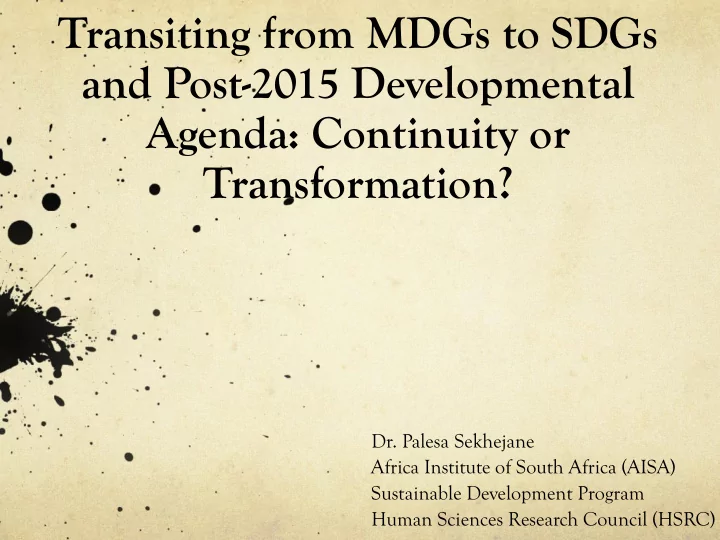 transiting from mdgs to sdgs and post 2015 developmental