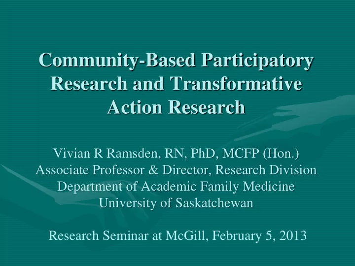 vivian r ramsden rn phd mcfp hon associate professor