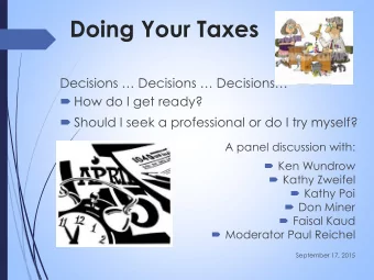 Doing Your Taxes  Decisions  Decisions  Decisions  How do I get ready?  Should I