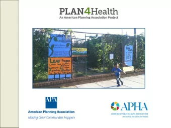 Welcome  This webinar will be available on APAs Plan4Health  project website.  Please send