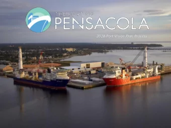 2018 Port Vision Plan Process  Throughout its history, the Port of Pensacola has regularly