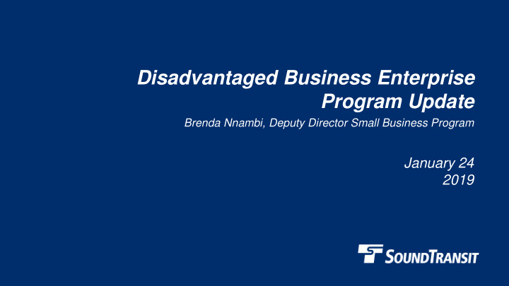 disadvantaged business enterprise program update