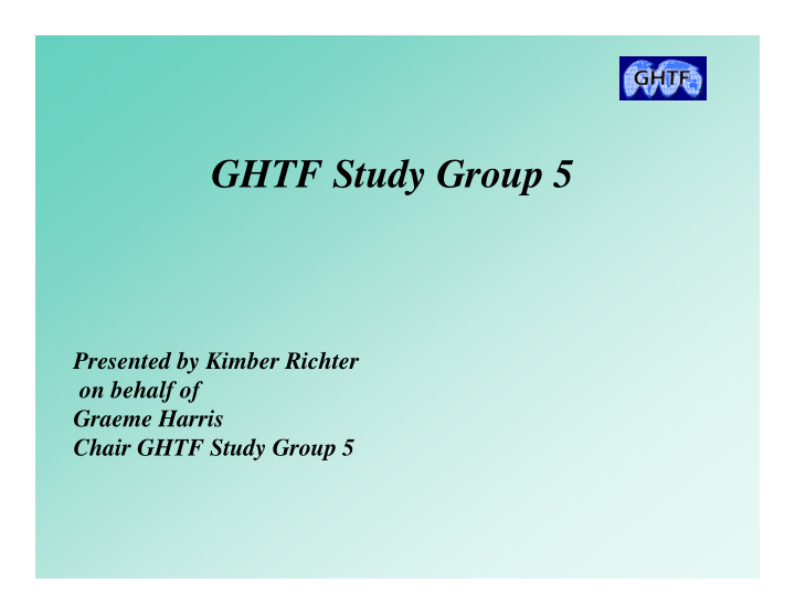 ghtf study group 5