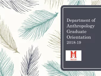 Graduate  Orientation  2018-19 Who We Are - Department Chair - Professor Setrag Manoukian -