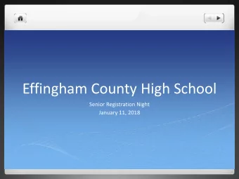 Effingham County High School  Senior Registration Night  January 11, 2018  Senior Registration