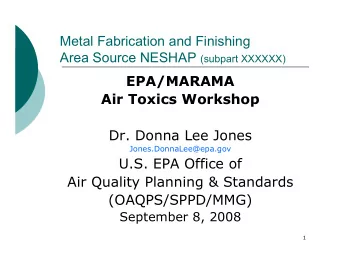 Metal Fabrication and Finishing Area Source NESHAP (subpart XXXXXX)  EPA/MARAMA  Air Toxics