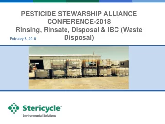 PESTICIDE STEWARSHIP ALLIANCE  CONFERENCE-2018  Rinsing, Rinsate, Disposal &amp; IBC (Waste