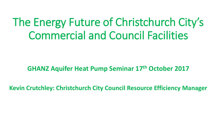 the e energy future of ch christchurch ci city s