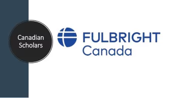 Ca  Canadian  Sch  cholars  CAN  ANADIAN SCHO  SCHOLAR  AWARDS  OPPORTUNITIES IN THE U.S. FOR