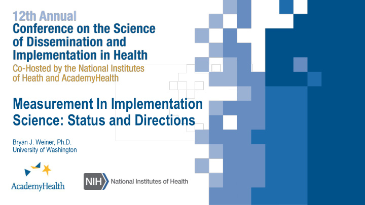 measurement in implementation science status and