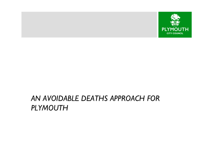 an avoidable deaths approach for plymouth the bigger