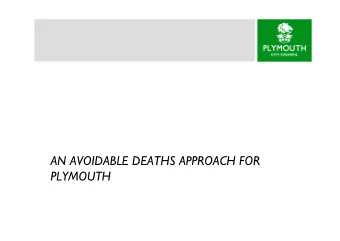 AN AVOIDABLE DEATHS APPROACH FOR  PLYMOUTH  THE BIGGER PICTURE  Integrated Commissioning  Created
