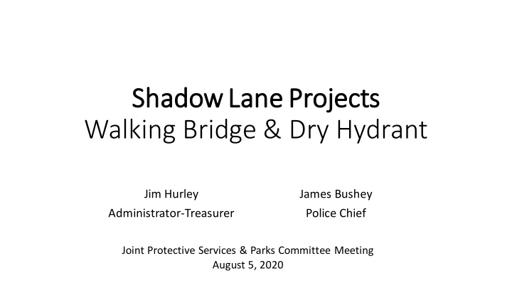 shad adow lan ane projects walking bridge dry hydrant
