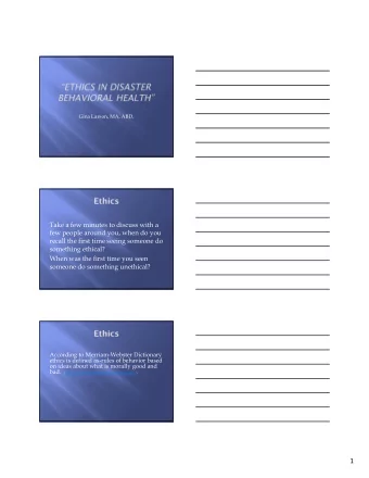 1  Acting in ways consistent with what  society and individuals typically think are  good values.