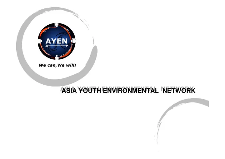asia youth environmental network asia youth environmental