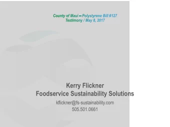 Kerry Flickner  Foodservice Sustainability Solutions  kflickner@fs-sustainability.com  505.501.0661
